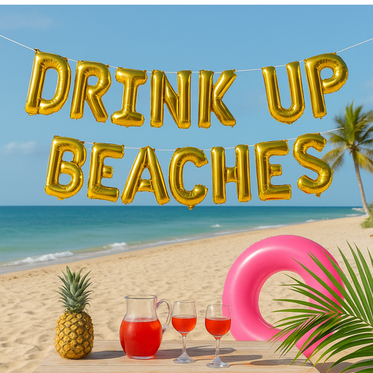 Drink Up Beaches foil balloon banner in gold styled for beach bachelorette party