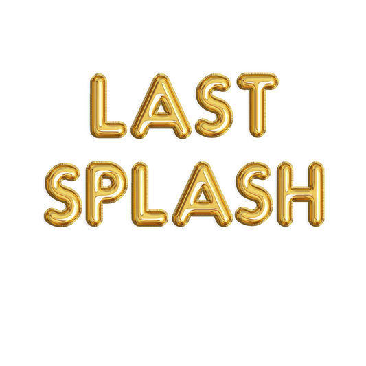 Last Splash Balloon Banner – Bachelorette Pool Party Foil Balloons
