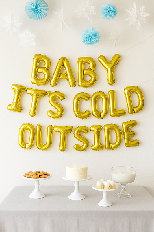 Baby its cold outside balloons