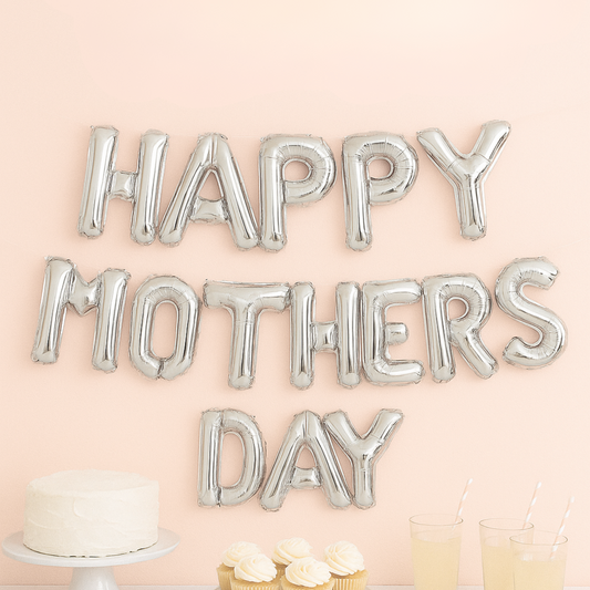 Happy Mother's Day foil balloon banner in silver spelling 'Happy Mothers Day'.