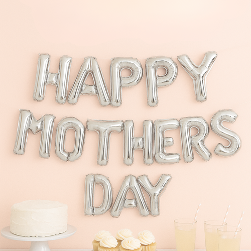 Happy Mother's Day foil balloon banner in silver spelling 'Happy Mothers Day'.