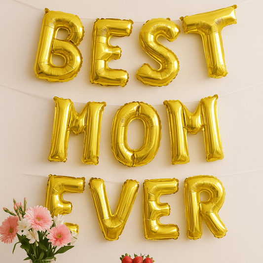 Gold foil balloon banner spelling Best Mom Ever for Mother’s Day or birthday celebration