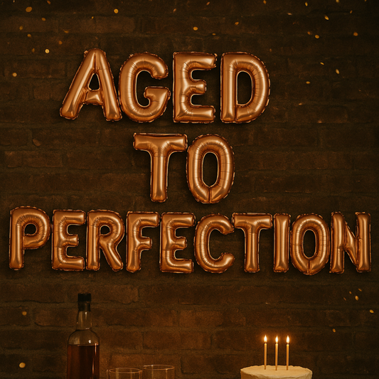 Aged to Perfection balloon banner