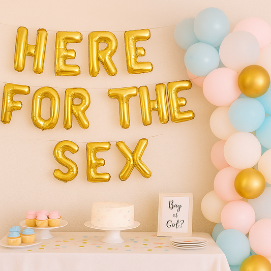 Gold Here For The Sex Foil Letter Balloons