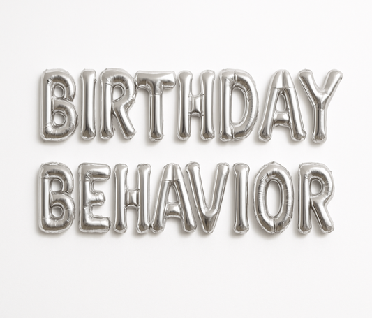 Birthday Behavior balloon banner for birthday party backdrop