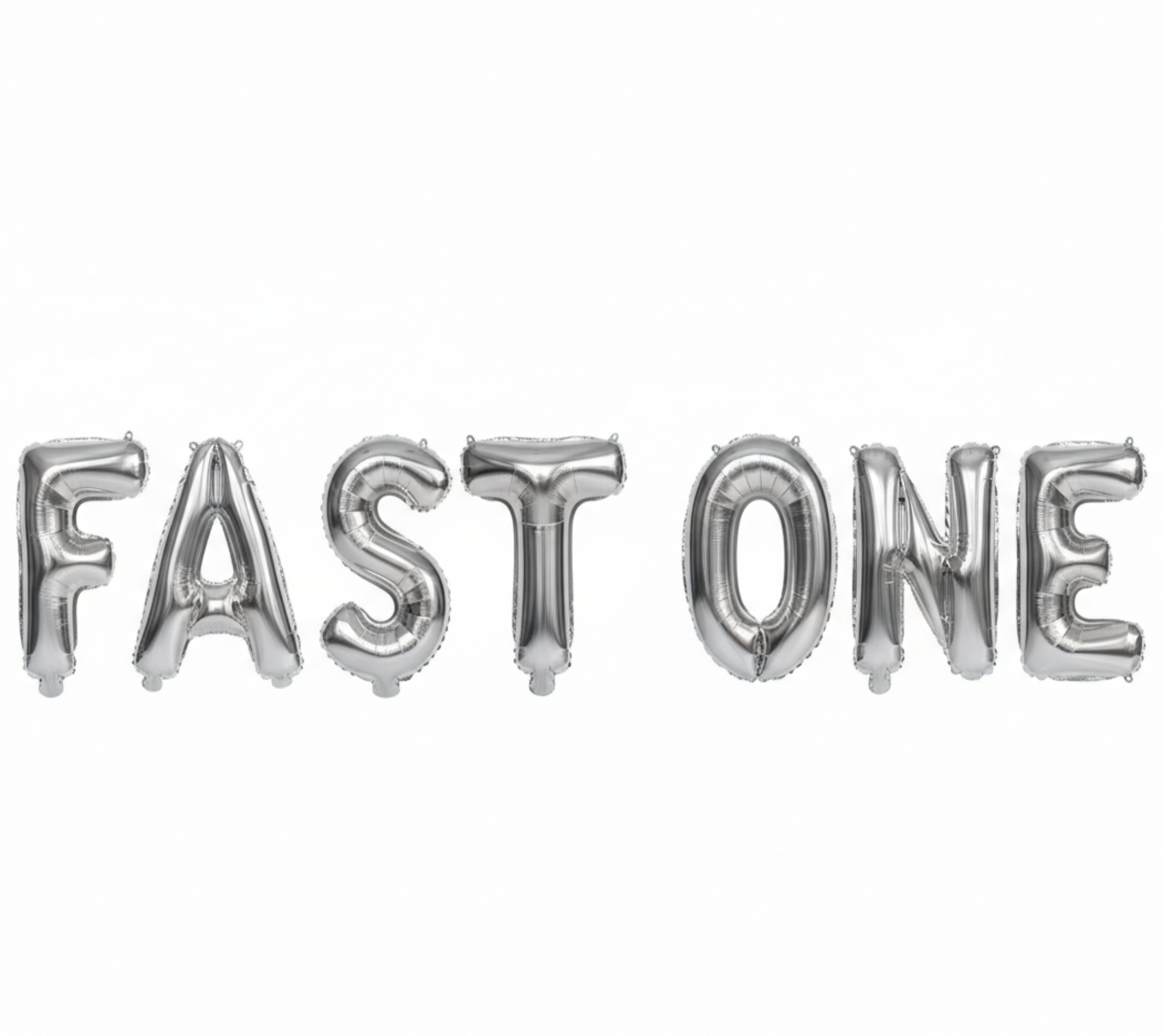 FAST ONE in silver foil letter balloons on white background. All letters should be the same size with no strings.