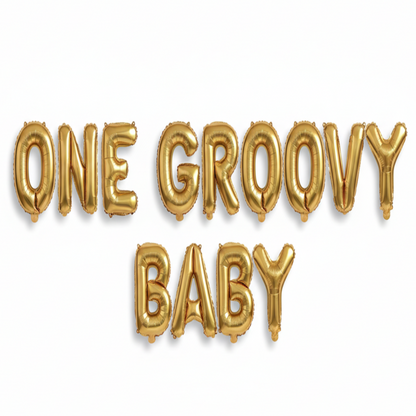 ONE GROOVY BABY in gold foil letter balloons on white background. All letters should be the same size with no strings.