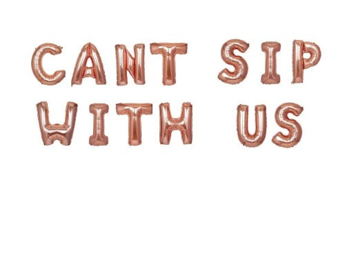 Cant Sip With Us Banner