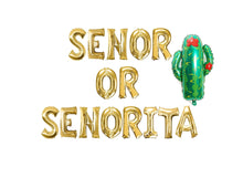 Load image into Gallery viewer, Senor or Senorita Balloons
