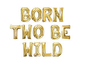 Born Two Be Wild Balloons